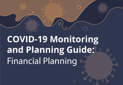 COVID-19 Monitoring and Planning Guide: Financial Planning