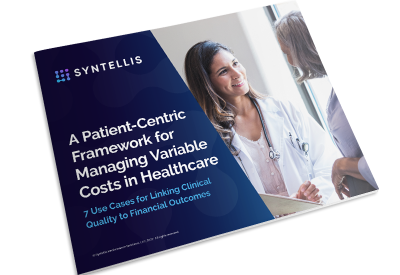 Managing Variable Costs in Healthcare: A Patient-Centric Framework 